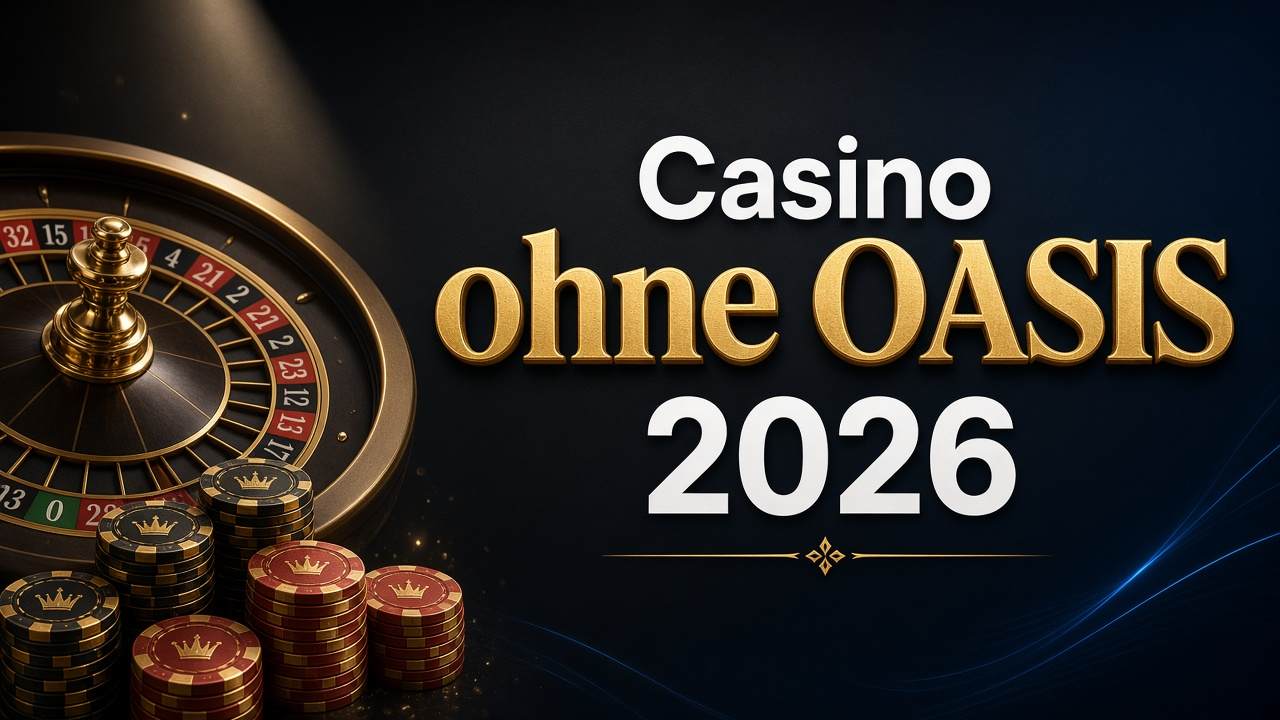 Casino ohne OASIS